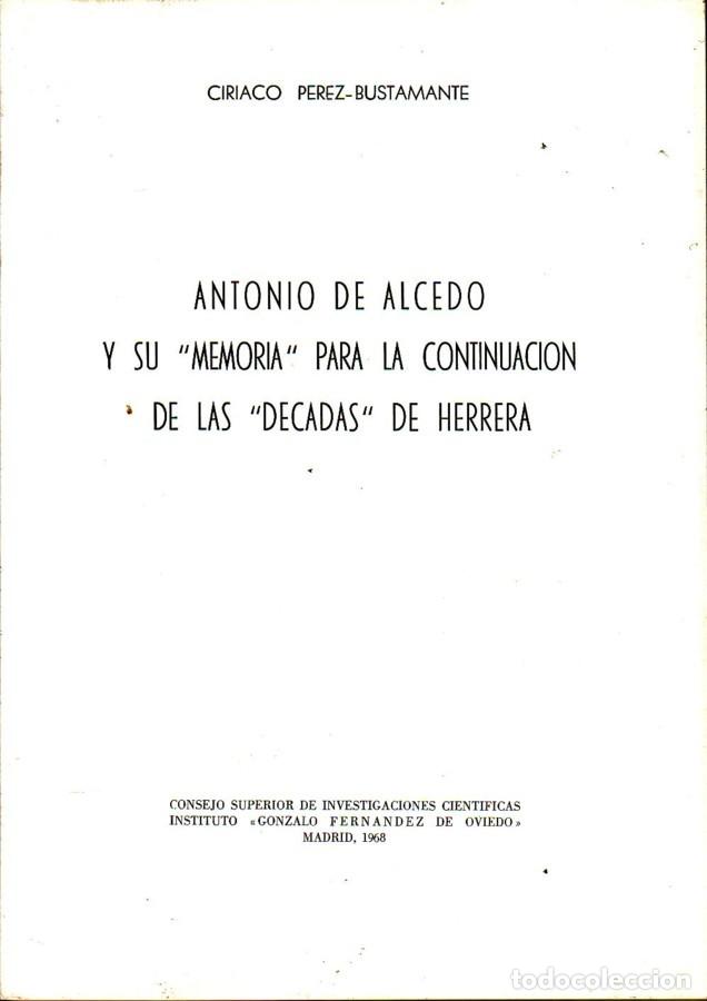 Libros de segunda mano: ANTONIO DE ALCEDO Y SU 'MEMORIA' PARA LA CONTINUACI&Oacute;N DE LAS 'DECADAS' DE HERRERA.  Ciriaco PEREZ-BU