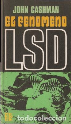 Libros de segunda mano: EL FEN&Oacute;MENO LSD - Cashman, John 1972 - Foto 1