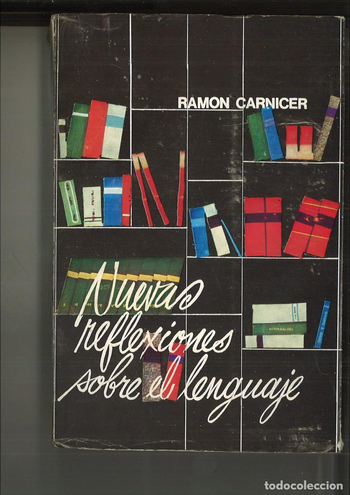 Libros de segunda mano: NUEVAS REFLEXIONES SOBRE EL LENGUAJE. Ram&oacute;n Carnicer - Foto 1