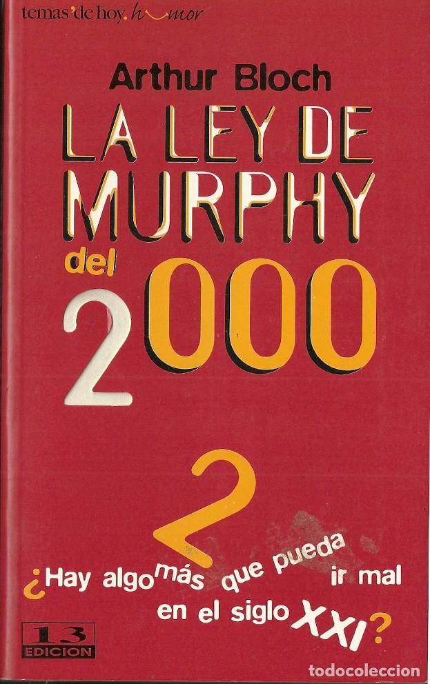 Libros de segunda mano: Arthur Bloch-La ley de Murphy del 2000.Temas de Hoy.2001. - Foto 1