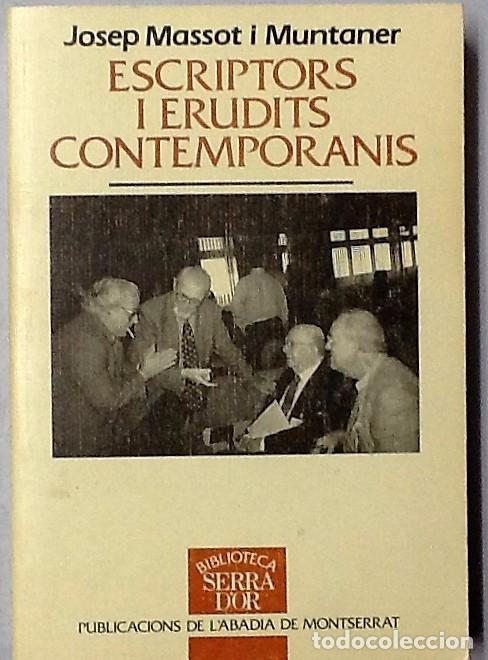 Libri di seconda mano: Escriptors i erudits contemporanis. Josep Massot i Muntaner. 1&ordf; edici&oacute; L'Abadia de Montserrat