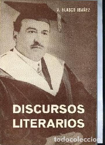 Libros de segunda mano: BLASCO IBA&Ntilde;EZ ,, DISCURSOS LITERARIOS , Prometeo, 1966