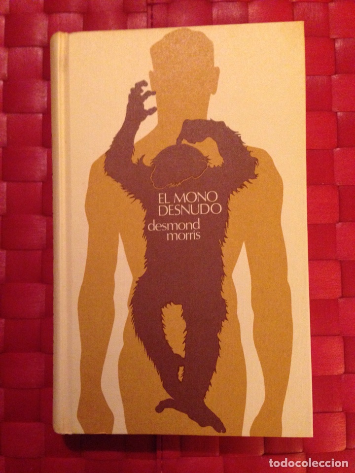 Libros de segunda mano: Libro, &rdquo; EL MONO DESNUDO &rdquo; Desmond Morris,- - Foto 1