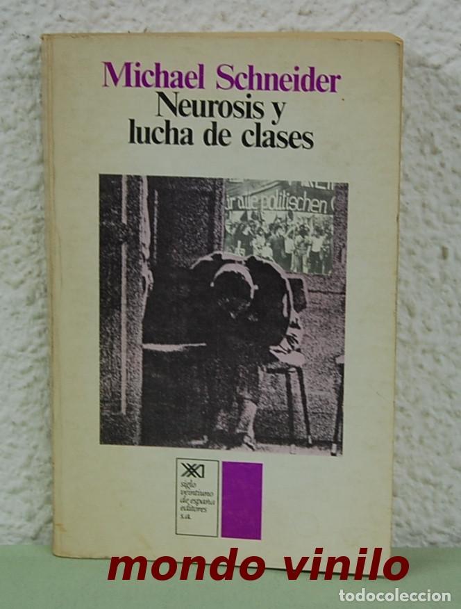 Libros de segunda mano: Neurosis y lucha de clases. Michael Schneider - Foto 1