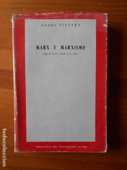 Libros de segunda mano: MARX Y MARXISMO - ANDRE PIETTRE (7L) - Foto 1