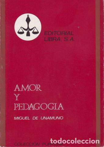 Libros de segunda mano: UNAMUNO, Miguel de: &nbsp;AMOR Y PEDAGOGIA