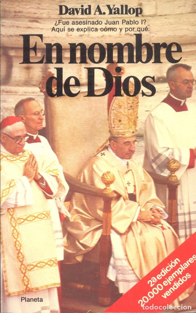 Libros de segunda mano: EN NOMBRE DE DIOS - DAVID A. YALLOP - Foto 1