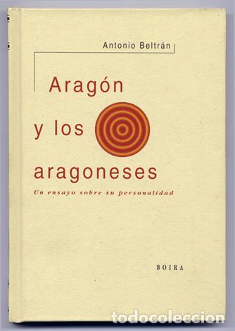 Libros de segunda mano: BELTR&Aacute;N, Antonio.  Arag&oacute;n y los aragoneses.  1995. - Foto 1