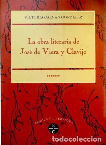 Gebrauchte B&uuml;cher: GALV&Aacute;N GONZ&Aacute;LEZ, Victoria.  Obra literaria de Jos&eacute; Viera y Clavijo.  1999.