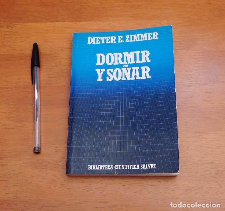 Libros de segunda mano: DORMIR Y SO&Ntilde;AR - DIETER E. ZIMMER - BIBLIOTECA CIENT&Iacute;FICA SALVAT - Foto 1