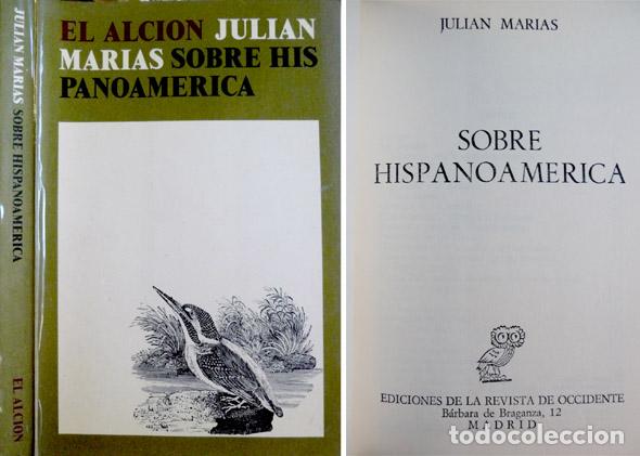 Libros de segunda mano: MAR&Iacute;AS, Juli&aacute;n.  Sobre Hispanoam&eacute;rica.  1973. - Foto 1