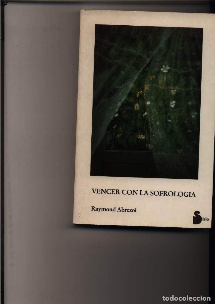Libros de segunda mano: Vencer con la sofrolog&iacute;a  Dr.Abrezol,Raymond : Ed.Sirio  GASTOS DE ENVIO GRATIS - Foto 1