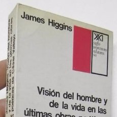 Libros de segunda mano: VISIÓN DEL HOMBRE Y DE LA VIDA EN LAS ÚLTIMAS OBRAS POÉTICAS DE CÉSAR VALLEJO - JAMES HIGGINS. Lote 77883865