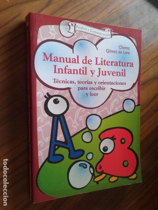 Libros de segunda mano: MANUAL DE LITERATURA INFANTIL Y JUVENIL. CHEMA G&Oacute;MEZ DE LA LORA. R&Uacute;STICA. BUEN ESTADO. RARO