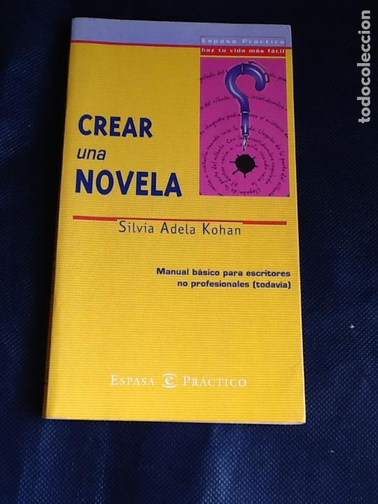 Libros de segunda mano: crear una novela. silvia adela kohan - Foto 1