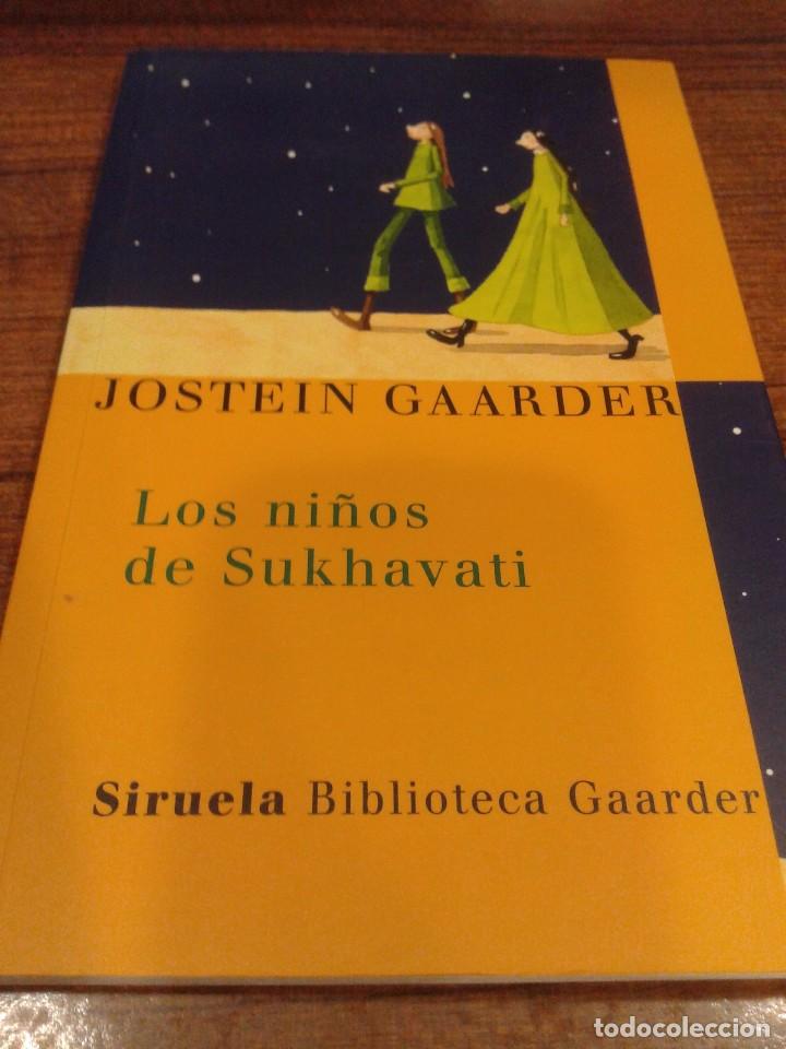 Libros de segunda mano: LOS NI&Ntilde;OS DE SUKHAVATI - Jostein Gaarder - Foto 1