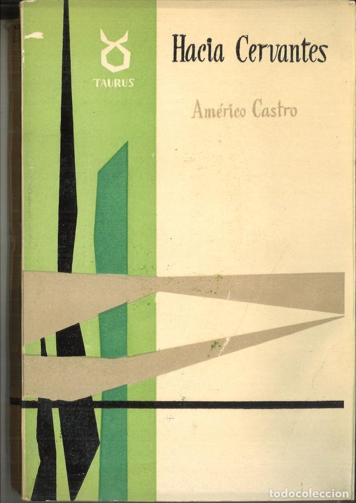 Libros de segunda mano: HACIA CERVANTES. Americo Castro - Foto 1