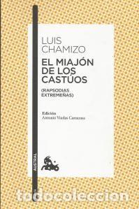 Libros de segunda mano: EL MIAJ&Oacute;N DE LOS CAST&Uacute;OS: RAPSODIAS EXTREME&Ntilde;AS. LUIS CHAMIZO - Foto 1