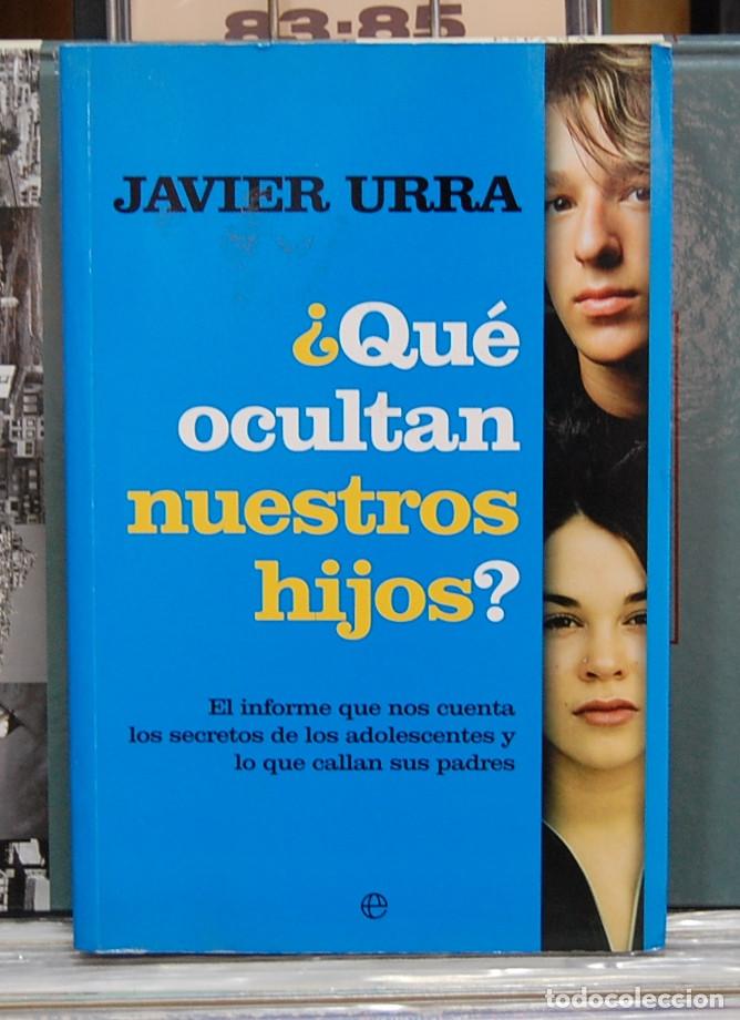 Libros de segunda mano: &iquest;Que ocultan nuestros hijos?. Javier Urra. La esfera de los libros 2008 - Foto 1