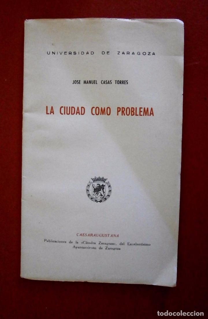 Libros de segunda mano: La ciudad como problema. Jose Manuel Casas Torres - Foto 1