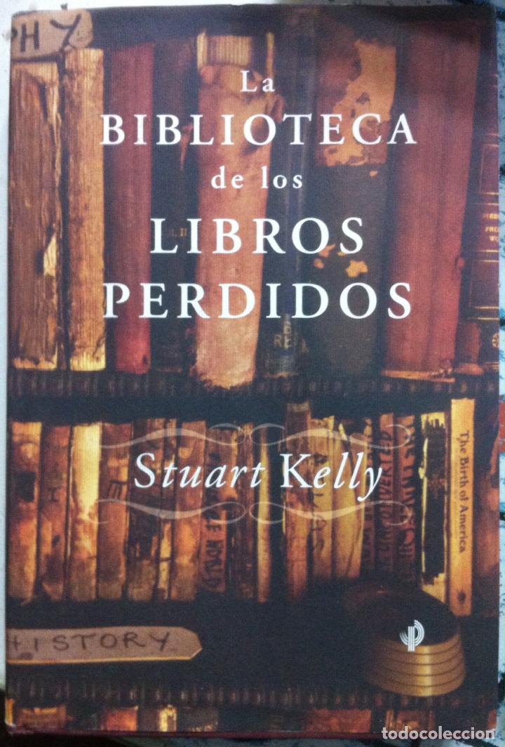 Libros de segunda mano: Stuart Kelly. La biblioteca de los libros perdidos. 2007 - Foto 1