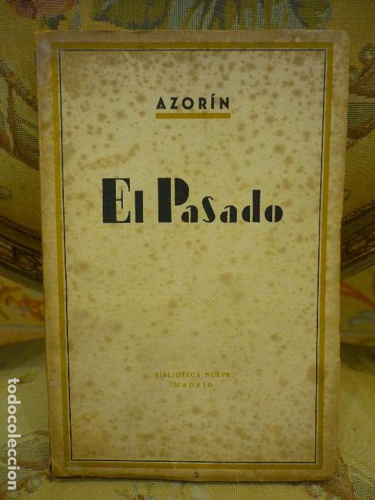 Libros de segunda mano: EL PASADO, DE AZOR&Iacute;N. BIBLIOTECA NUEVA, 1&ordf; EDICI&Oacute;N 1.955. - Foto 1