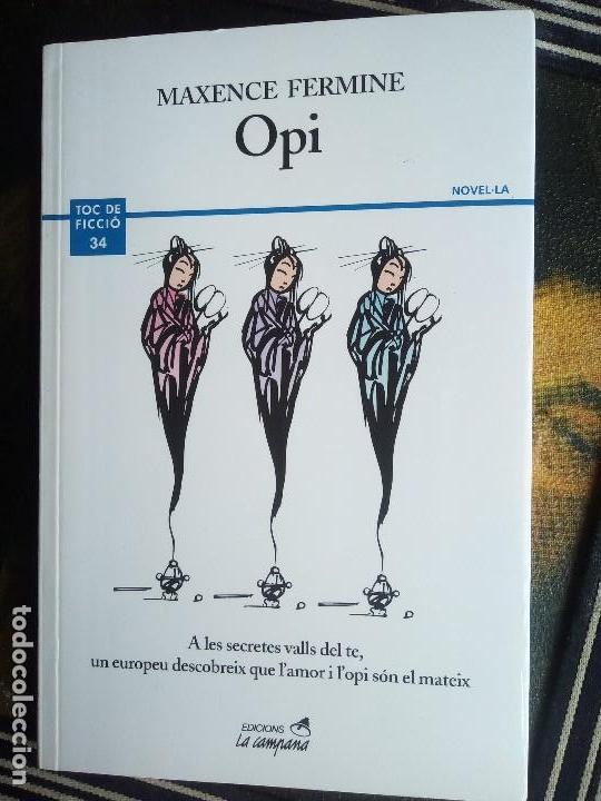 Libros de segunda mano: OPIO - MAXENCE FERMINE . - Foto 1
