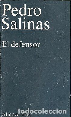 Libros de segunda mano: EL DEFENSOR DE PEDRO SALINAS ALIANZA TRES - Foto 1