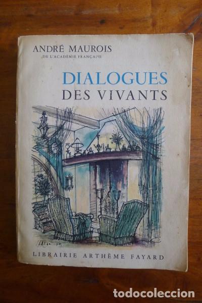 Libros de segunda mano: MAUROIS, Andr&eacute;. Dialogues des vivants - Foto 1