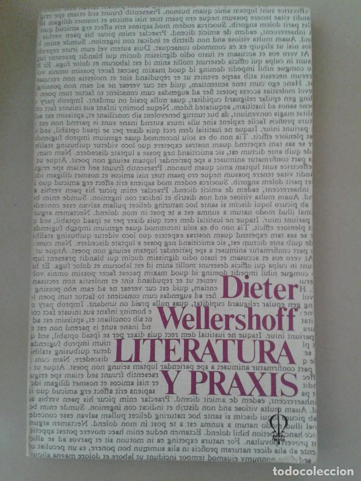 Libros de segunda mano: LITERATURA Y PRAXIS. DIETER WELLERSHOFF - Foto 1