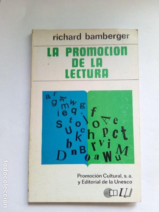 Libros de segunda mano: RICHARD BAMBERGER LA PROMOCI&Oacute;N DE LA LECTURA , 1975 - Foto 1