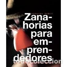 Libros de segunda mano: ZANAHORIAS PARA EMPRENDEDORES