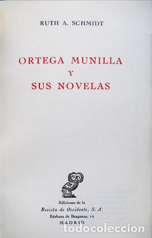 Libros de segunda mano: SCHMIDT, Ruth.  [Jos&eacute;] Ortega Munilla y sus novelas.  1973. - Foto 2