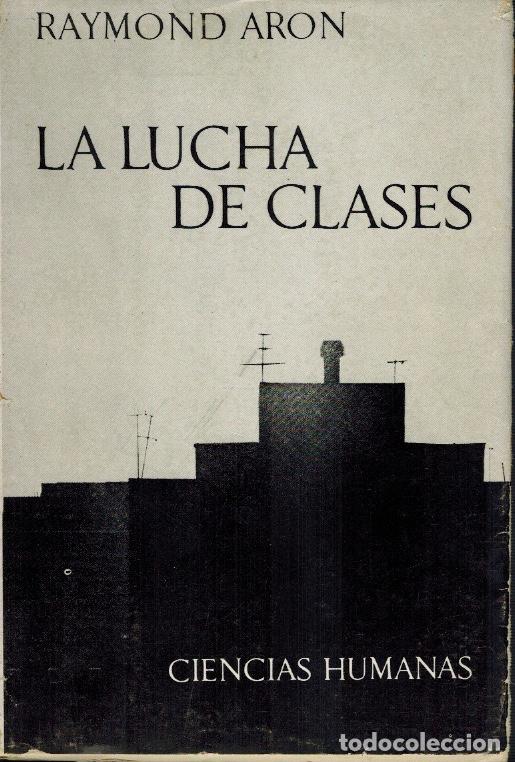 Libros de segunda mano: LA LUCHA DE CLASES, por Raymond Aron - Foto 1