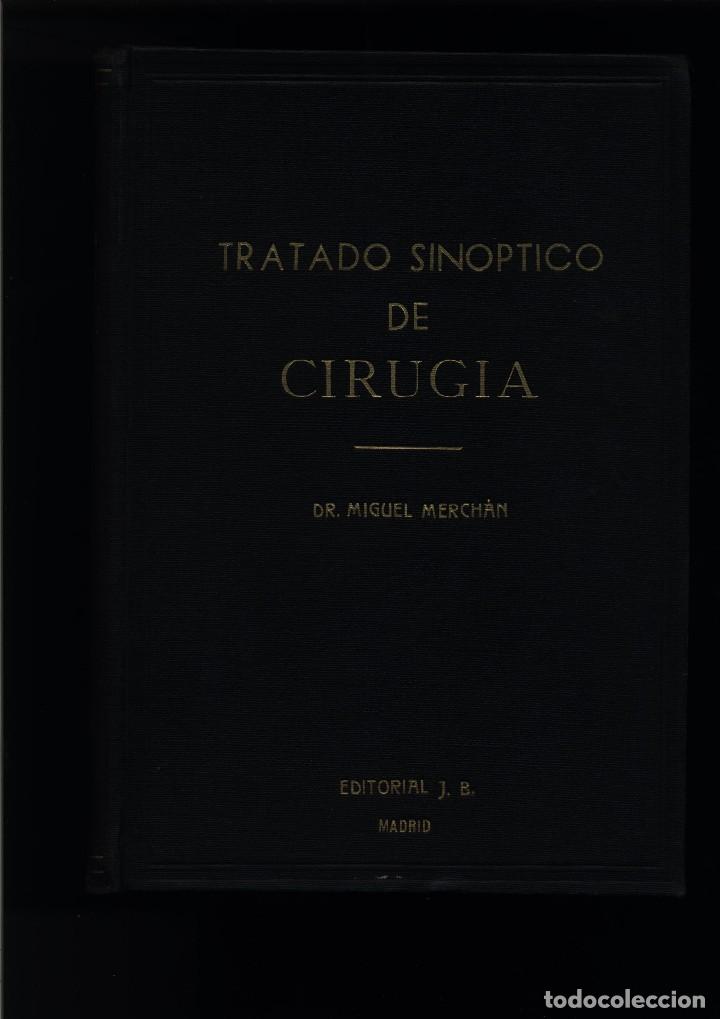 Libri di seconda mano: Tratado sin&oacute;ptico de cirug&iacute;a  MERCH&Aacute;N, Miguel  J. B.   GASTOS DE ENVIO GRATIS