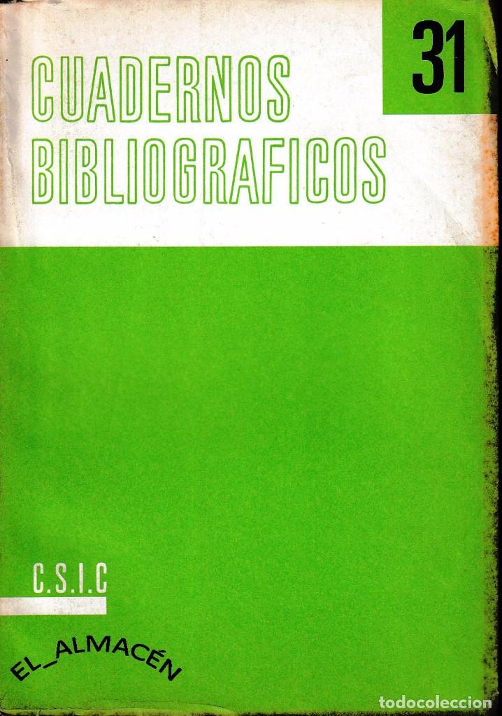 Libros de segunda mano: CUADERNOS BIBLIOGR&Aacute;FICOS N&ordm; 31 (CSIC 1974) SIN USAR - Foto 1