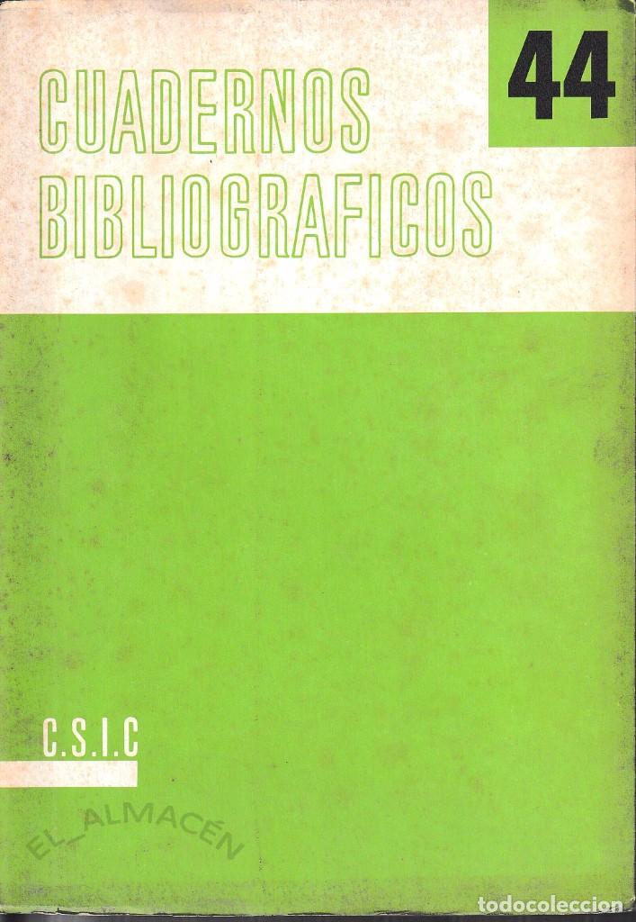 Libros de segunda mano: CUADERNOS BIBLIOGR&Aacute;FICOS N&ordm; 44 (CSIC 1982) SIN USAR - Foto 1