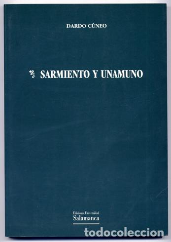 Libros de segunda mano: C&Uacute;NEO, Dardo.  Sarmiento y Unamuno.  1997. - Foto 1