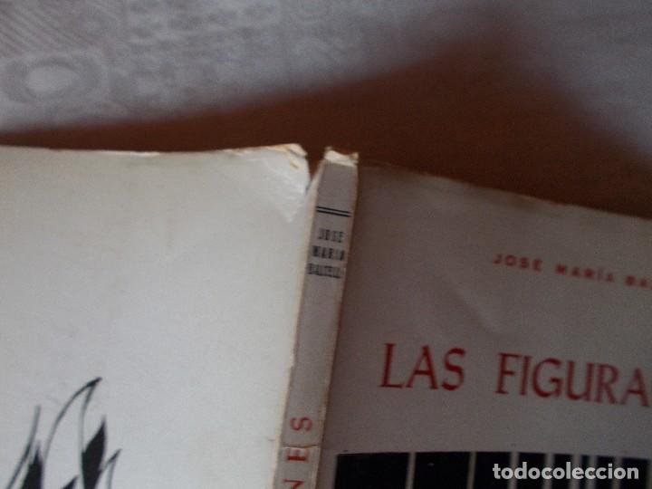 Libros de segunda mano: LAS FIGURACIONES Jos&eacute; Mar&iacute;a Balcells - Foto 3