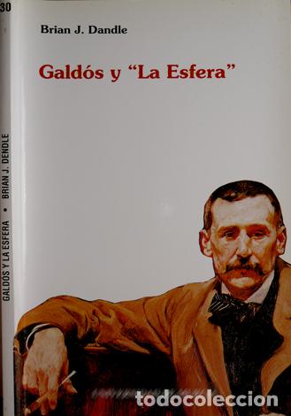 Libros de segunda mano: DENDLE, Brian J.   Gald&oacute;s y &laquo;La Esfera&raquo;.   1990. - Foto 1