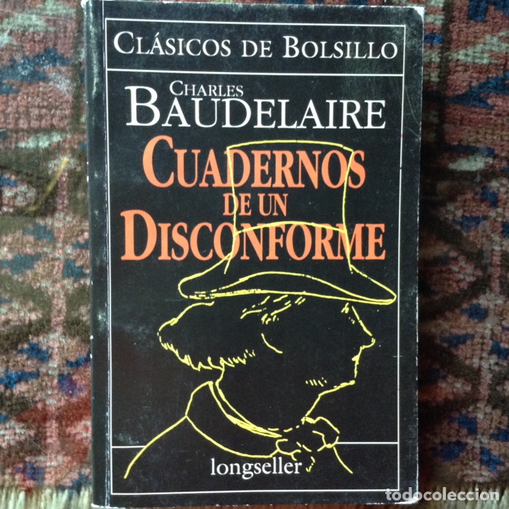 Libros de segunda mano: Cuadernos de un disconforme. Charles Baudelaire - Foto 1