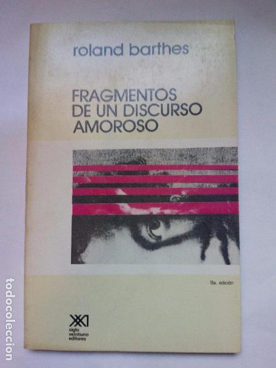 Fragmentos De Un Discurso Amoroso Roland Barthe - Vendido En Venta ...