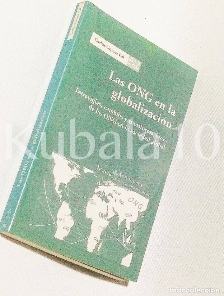 Libros de segunda mano: LAS ONG EN LA GLOBALIZACION &middot; ESTRATEGIAS CAMBIOS Y TRANFORMACIONES EN A SOCIEDAD GLOBAL &middot;