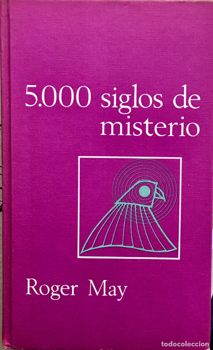 Libros de segunda mano: 5000 siglos de misterio. Roger May. C&iacute;rculo de lectores 1966 - Foto 1
