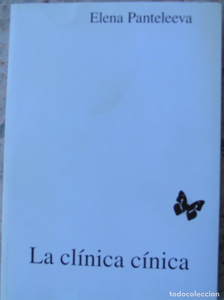 Libros de segunda mano: Libro La Cl&iacute;nica C&iacute;nica de Elena Panteleva, autografiado por la autora
