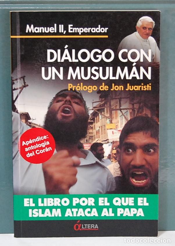 Libros de segunda mano: Di&aacute;logo con un musulman. Pr&oacute;logo de Jon Juaristi - Foto 1