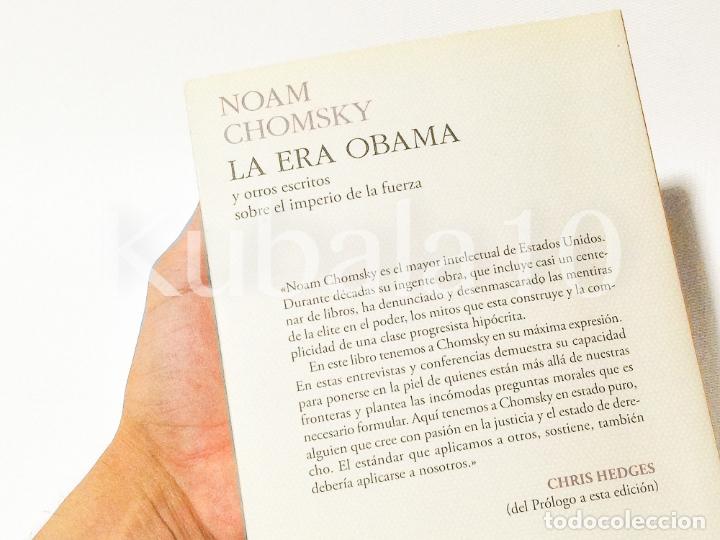 Libros de segunda mano: LA ERA OBAMA - NOAM CHOMSKY - ED. PASADO Y PRESENTE - Foto 5