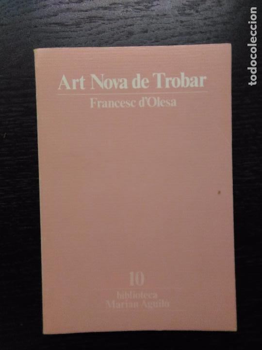 Libros de segunda mano: ART NOVA DE TROBAR, OLESA, FRANCESC DE, 1986 - Foto 1