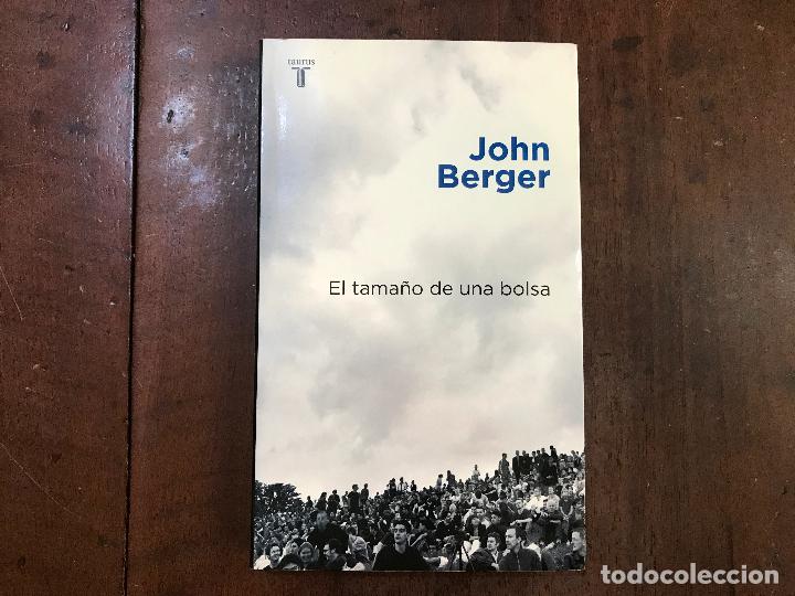 Libros de segunda mano: El tama&ntilde;o de una bolsa - John Berger - Foto 1