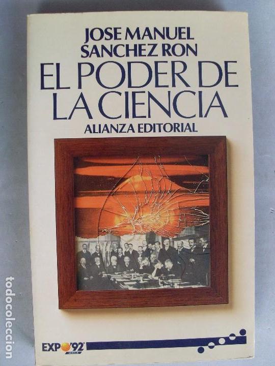 Libros de segunda mano: EL PODER DE LA CIENCIA / Jose Manuel Sanchez Ron / 1992 - Foto 1